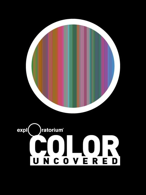 Color Uncovered The explOratorium's Color Uncovered